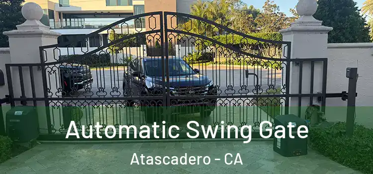  Automatic Swing Gate Atascadero - CA