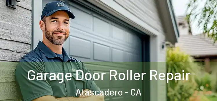  Garage Door Roller Repair Atascadero - CA