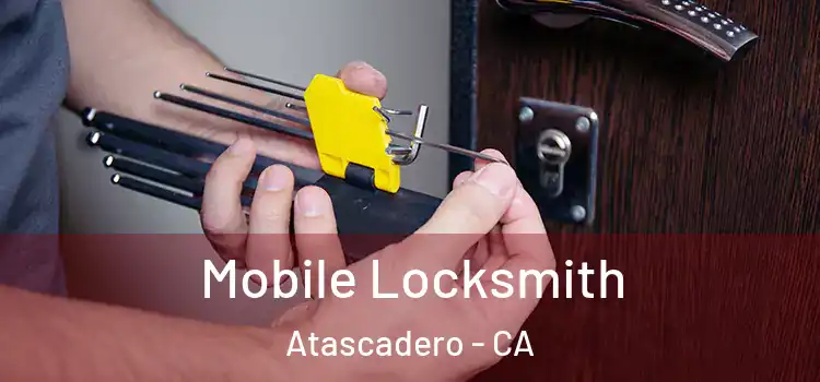  Mobile Locksmith Atascadero - CA