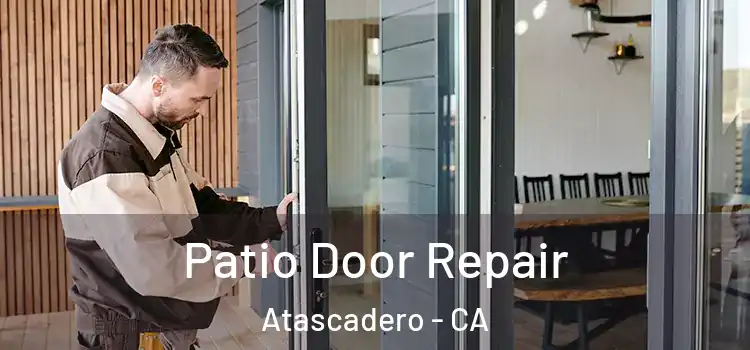  Patio Door Repair Atascadero - CA