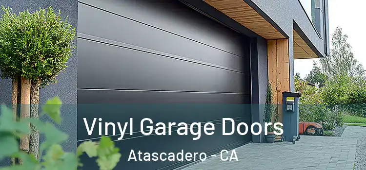  Vinyl Garage Doors Atascadero - CA